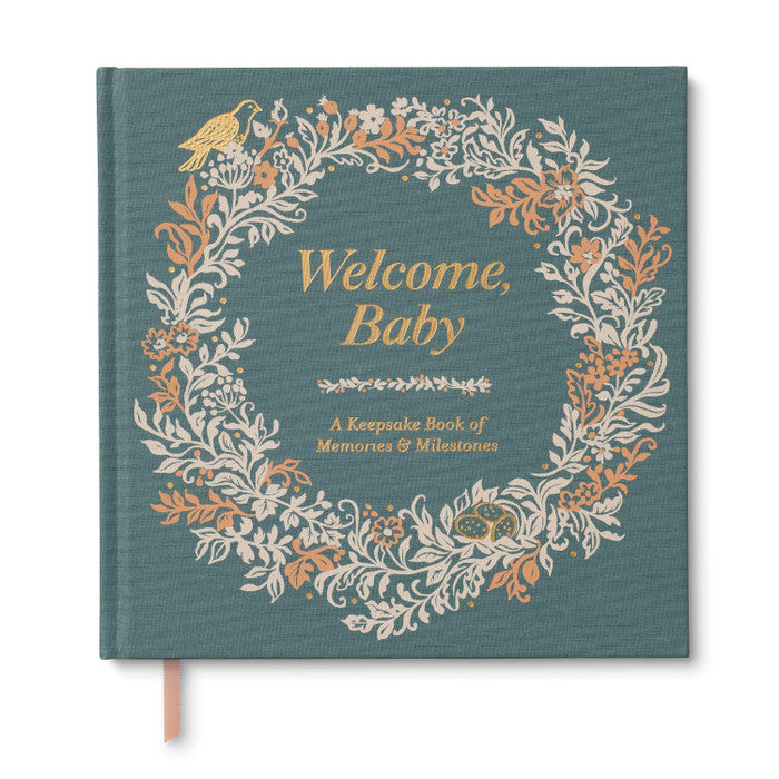 Welcome, Baby A Place to Capture Every Miracle and Milestone of Baby’s First Year
