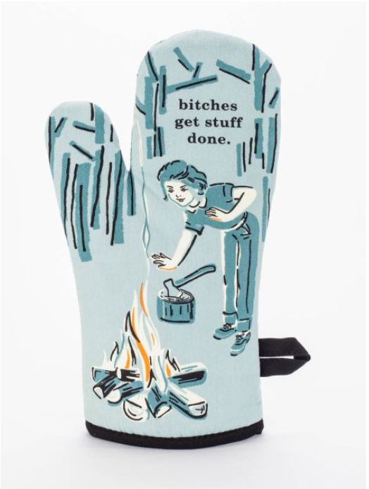 Blue Q Oven Mitt - Bitches Get Stuff Done